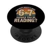 How Many Nights a Week Should You Be Reading Funny 6 7 Meme PopSockets PopGrip Adhesivo