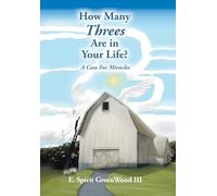 How Many Threes Are in Your Life?: A Case for Miracles