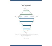How Might We?: A Fresh Look at Change Management and Transformation from a Neurodivergent Perspective