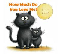 How Much Do You Love Me?