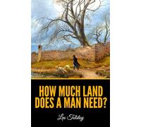 How Much Land Does a Man Need?