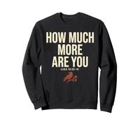 How Much More Are You Luke Christian Raven Bible Verse Sudadera