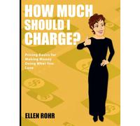 How Much Should I Charge?
