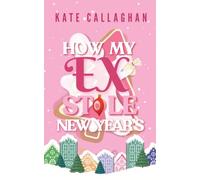 How My Ex Stole New Year's (Village of Yule)