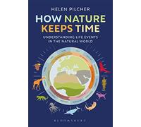 How Nature Keeps Time: Understanding Life Events in the Natural World