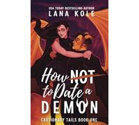 How Not to Date a Demon: 1 (Cautionary Tails)