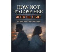 How Not to Lose Her by Trying Too Hard: When Effort Becomes Pressure (The “You Meant Well” Series)