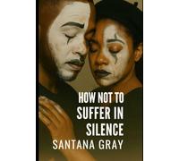 How Not To Suffer in Silence