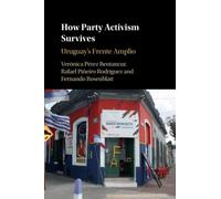 How Party Activism Survives: Uruguay's Frente Amplio