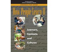 How People Learn II: Learners, Contexts, and Cultures (Informal Learning)