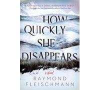 How Quickly She Disappears (ebook)