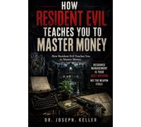 How Resident Evil Taught Me to Master Money: Resource management is your best weapon. Not the weapon itself.