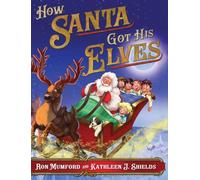 How Santa Got His Elves