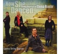 How She Danced: String Quartets of Elena Ruehr