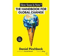 How Soon is Now?: A Handbook for Global Change