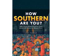 How Southern Are You?: 500+ Trivia Questions & Fun Facts About Life Below the Mason-Dixon (Brain Buzz Trivia)