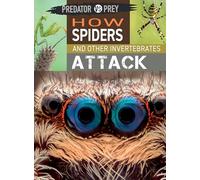 How Spiders and Other Invertebrates Attack (Predator vs. Prey)