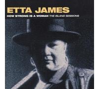 How Strong Is A Woman: The Island Sessions by Etta James (1993) Audio CD