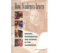 [(How Students Learn : History, Mathematics, and Science in the Classroom)] [By (author) Committee on How People Learn ] published on (January, 2005)