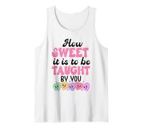 How Sweet it is to Be Taught by You Teacher Valentines Love Camiseta sin Mangas