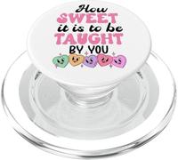 How Sweet it is to Be Taught by You Teacher Valentines Love PopSockets PopGrip para MagSafe
