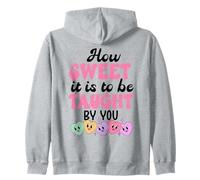 How Sweet it is to Be Taught by You Teacher Valentines Love Sudadera con Capucha