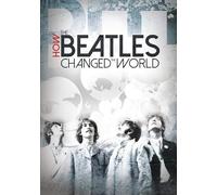 How the Beatles Changed the World [USA] [DVD]