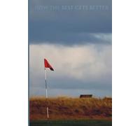 HOW THE BEST GETS BETTER: STRATEGIES USED BY FORM-ER PGA PLAYER INSTRUCTORS