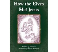 How the Elves Met Jesus