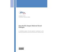 How the EU shapes National Social Dialogue: A Qualitative analysis of social partners’ Involvement in the Recovery and Resilience Plans and Territorial Just Transition Plans