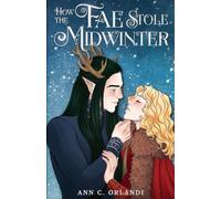 How The Fae Stole Midwinter: A Holiday Fantasy Romance