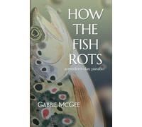How The Fish Rots