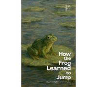 How the Frog Learned to Jump: Bilingual Swedish-English Children’s Stories for Beginners