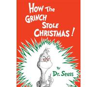 How the Grinch Stole Christmas! (Classic Seuss)