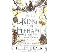 How the King of Elfhame learned to hate stories (The Folk of the Air, 3.5)