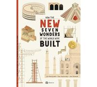 How the New Seven Wonders of the World Were Built (How the Wonders Were Built)
