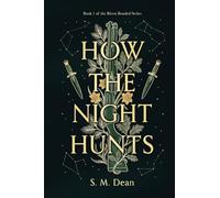 How the Night Hunts (The Riven Bonded)
