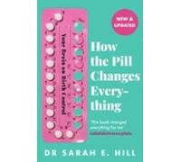 How The Pill Changes Everything