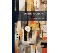 How The Poor Live