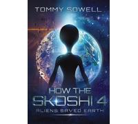 How The Skoshi 4 Aliens Saved Earth