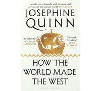 How the World Made the West: 'World history at its best' Simon Sebag Montefiore