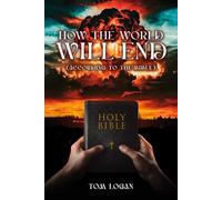How The World Will End: According to the Bible
