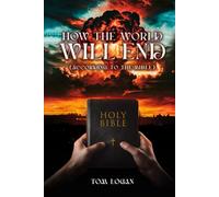 How The World Will End: According to the Bible