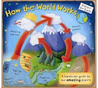How the World Works: A Hands-On Guide to Our Amazing Planet (Explore the Earth Pop Up Books)