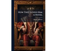 How They Loved Him