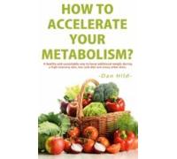 How To Accelerate Your Metabolism? (ebook)
