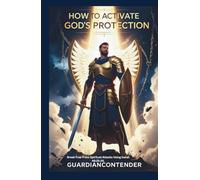 How to Activate God’s Protection: Break Free from Every Spiritual Attack Using Isaiah 49:25-26 (God's Victory Over Darkness Series)
