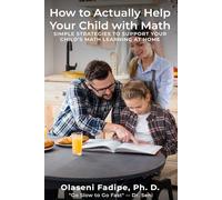 How to Actually Help Your Child with Math