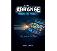 How to Arrange Modern Music