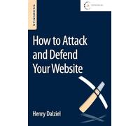 How to Attack and Defend Your Website